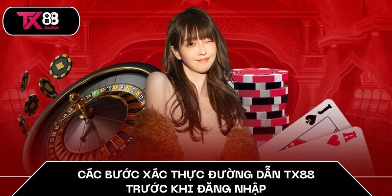 Xác Thực Link TX88 - Bí Quyết Bảo Vệ Tài Khoản An Toàn 4 Các bước xác thực đường dẫn TX88 trước khi đăng nhập