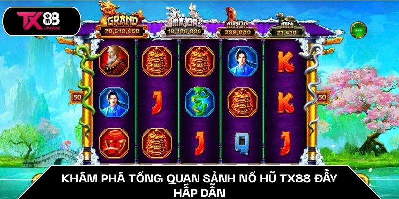 Nổ Hũ TX88 - Thả Ga Săn Jackpot Cực Khủng Lên Đến 100 Tỷ 2 Khám phá tổng quan sảnh nổ hũ TX88 đầy hấp dẫn