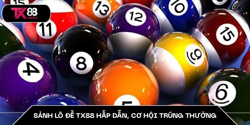 Lô Đề TX88 - Thách Thức Trí Tuệ, Cơ Hội Trúng Thưởng Lớn 1 Sảnh lô đề TX88 hấp dẫn, cơ hội trúng thưởng